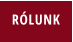 RÓLUNK