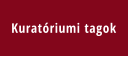 Kuratóriumi tagok